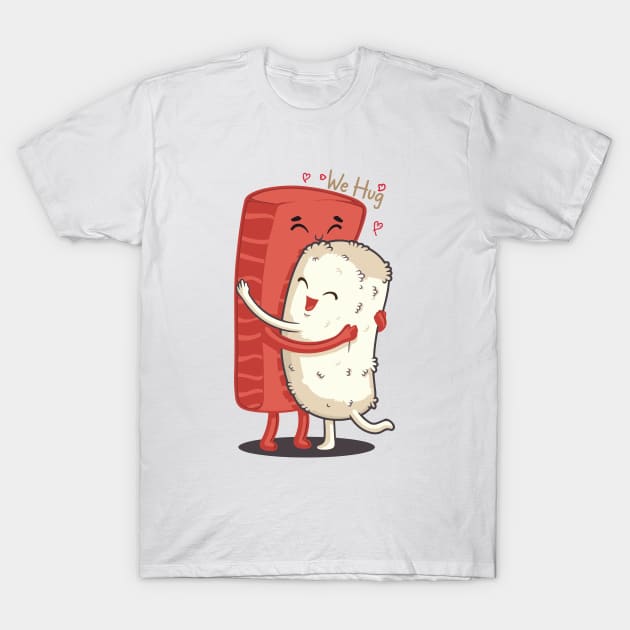 sushi hug T-Shirt by jexershirts